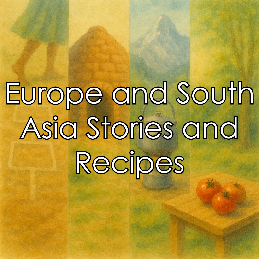 Europe and South Asia Stories and Recipes